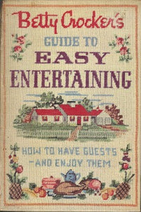  In 1959 Betty Crocker’s Guide to Easy Entertaining was indispensable guide. Reading this book is a nostalgic snapshot of an earlier era. It includes Great ideas for a wide range of get-togethers, from dinners and buffets to barbecues, brunches, and potlucks 89 recipes, 208 delightful and whimsical illustrations