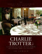 Charlie Trotter's: An Insider's Look at the Famed Restaurant and Its Cuisine by Edmund Lawler 2000
