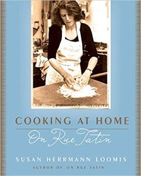 Cooking at Home on Rue Tatin by Susan Herrmann Loomis 2005