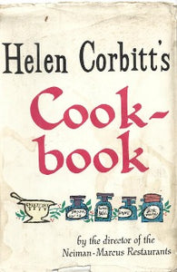 Helen Corbitt (d. 1978) Neiman-Marcus on the list of great places to eat. The "soup" chapter alone is worth the price of the entire volume.  This is a cookbook that every basic (not ooh-la-la) cook should have handy. these recipes are more down-to-earth, and the ingredients are easy to find