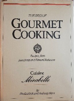 Cuisine Mirabelle: The Best of Gourmet Cooking from Jean Drees, Edward Robinson by Sheila Black, Anthony Hern 1979