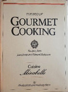 Cuisine Mirabelle: The Best of Gourmet Cooking from Jean Drees, Edward Robinson by Sheila Black, Anthony Hern 1979
