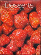 Desserts: A collection of over 100 essential recipes by Parragon Press 2009