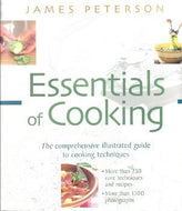 Essentials of Cooking by James Peterson 1999
