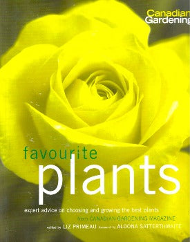Canadian Gardening Favourite Plants is the ideal book for Canadian gardeners looking for perennials, roses, trees and shrubs to suit their particular area. This book includes planting and growing advice for dozens of the country's most wanted plants, plus detailed descriptions and information about the most desirable varieties and cultivars available. McArthur & Co 2005 ISBN-13: ‎978-1552784877