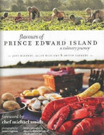 Flavours of Prince Edward Island: A Culinary Journey by Jeff Mccourt, Allan Williams 2011