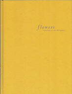 Flowers: Portraits of Intimacy by Adam Kufeld 2001