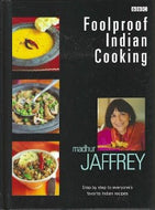 Foolproof Indian Cooking: Step by Step to Everyone's Favorite Indian Recipes by Madhur Jaffrey 2002