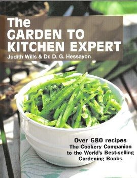 Garden to Kitchen Expert by Judith Wills, D.G. Hessayon 2011