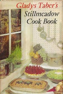 Gladys Taber's Stillmeadow Cookbook by Gladys Taber 1965