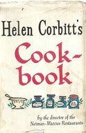Helen Corbitt's Cookbook by Helen Corbitt 1957