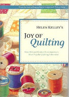 Helen Kelley's Joy of Quilting: More Wit and Wisdom Helen Kelley 2004