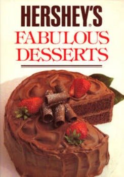 Hershey's Fabulous Desserts by The Hershey Company 1990