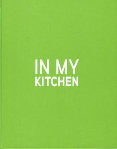 In My Kitchen: 100 Recipes and Discoveries for Passionate Cooks by Ted Allen 2012