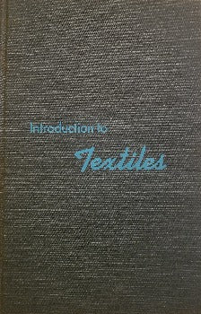 Introduction to Textiles by Evelyn Stout 1965