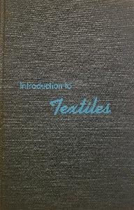 Introduction to Textiles by Evelyn Stout 1965
