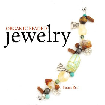 Organic Beaded Jewelry demonstrates techniques to make unique items. Organic jewelry accounts combines a natural form, shape or function items made from natural materials or those that mimic nature.Whether its precious metal or polymer clay, glass, and gemstones, offers options for more than 40 pieces  Krause 