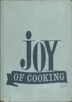 Joy of Cooking by Irma S. Rombauer 1967