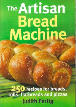 The Artisan Bread Machine: 250 Recipes for Breads, Rolls Judith Fertig  https://dbliss.ca/products/the-artisan-bread-machine-by-judith-fertig  The Artisan Bread Machine The 250 recipes use the bread machine make white, whole-grain, flavored, sourdough, flatbreads, pizzas, gluten-free, sweet breads. The Artisan Bread Machine has a section on how to work with various types of flours, such as doppio zero, sorghum, white whole-wheat and durum flours.