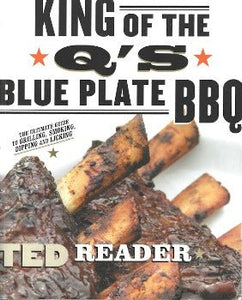 King of the Q's Blue Plate BBQ by Ted Reader 2007