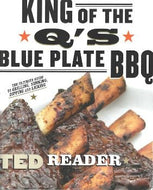 King of the Q's Blue Plate BBQ by Ted Reader 2007
