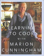 Learning to Cook with Marion Cunningham by Marion Cunningham 1999