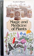 Magic and Medicine of Plants by Reader’s Digest Association, 1986