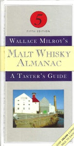The Malt Whiskey Almanac: A Taster's Guide is world's largest-selling pocket guide to malt whisky. It includes entries on over 100 distilleries and is an essential companion for whisky connoisseurs. Wallace Milroy was a giant in the world of Scotch whisky, despite never holding a paid position within the industry