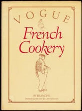 Load image into Gallery viewer,  Vogue French Cookery captures the atmosphere of home cooking where food is treated with respect and a meal is one of the great joys of life. This is a book for people who love food and enjoy contrasting cultural colours and textures. rench Haute Cuisine bourgeois.  Publisher: Peerage BooksI SBN: 0 907408 869