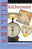 Miller's Kitchenware Buyer's Guide by Valerie Lewis Editor 2005