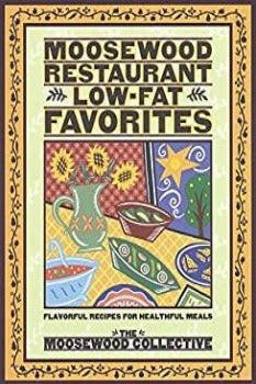 Moosewood Restaurant Low - Fat Favorites, The Moosewood Collective 1996
