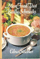 More Food That Really Schmecks by Edna Staebler 1979