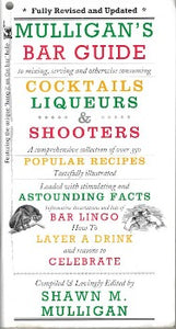 More cocktails, more shooters, more fun bar lingo, more astounding facts and reasons to celebrate -- Mulligan’s Bar Guide with over 225 recipes  instructions on how to layer a drink properly, plus mini-essays on topics such as the marvelous martini,  amazing bar tricks to astound your friends and appal your mother. 