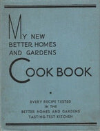 My New Better Homes and Gardens Lifetime Cookbook by Better Homes and Gardens 1938