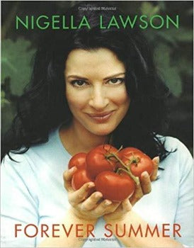  In Forever Summer, Nigella Lawson offers recipes that can be eaten at any time of the year. , Lawson takes her inspiration from southern Europe, the Middle East and Southeast Asia.  There’s a fabulous selection of unusual desserts — from Anglo-Italian Trifle to Slut-red Raspberries in Chardonnay Jelly. 