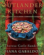 Outlander Kitchen: The Official Outlander Companion Cookbook by Theresa Carle - Sanders, Diana Gabaldon 2016
