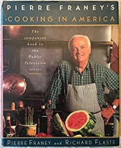 Pierre Franey's Cooking in America by Pierre Franey 1992