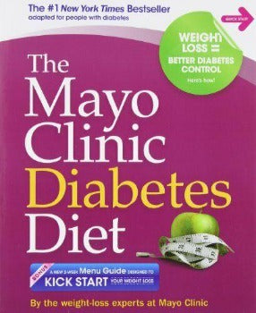 The Mayo Clinic Diabetes Diet is for people with pre-diabetes and type-2 diabetes. The diet helps at-risk people prevent and control diabetes by losing weight quickly and safely and then maintaining that weight loss.  This book has meal plans, practical specific tips on how to improve health and lose weight safely. 