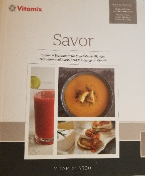 Vitamix Savor Book Culinary Techniques by the Vitamix Chefs (English/French) 2015