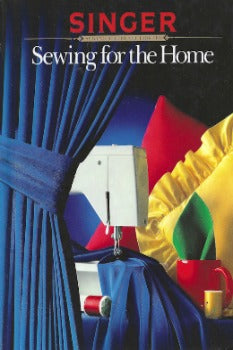  Singer Sewing For The Home discusses fabrics, equipment, and basic seams, and shows how to make curtains, shades, valances, pillows, tablecloths, runners, placemats, comforters, and dust ruffles. 