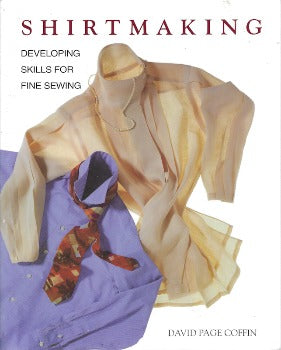 Shirtmaking: Developing Skills for Fine Sewing is the definitive resource on the fine art of making shirts. David Page Coffin shows how to create elegant, custom-fit garments for a woman or a man that have a great tailored look and fit perfectly. And, even more important, once you learn to make and fit a shirt -- whether you have sewn for weeks or years -- your sewing skills will be dramatically improved. 