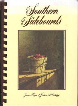 Southern Sideboards by the Junior League of Jackson, Mississippi 1978