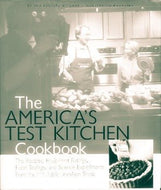The America's Test Kitchen Cookbook by Editors of Cook's Illustrated 2001