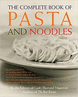 The Complete Book of Pasta and Noodles, Cook's Illustrated 2002