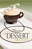 The Dessert Architect by Robert Wemischner 2009