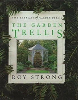 The Garden Trellis by Roy Strong 1991