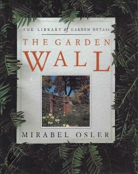 The Garden Wall by Mirabel Osler 1993