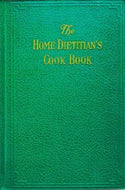 The Home Dietitian's Cook Book by Ella Mae Ives 1938