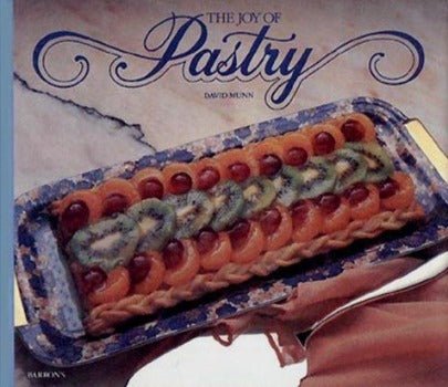 The Joy of Pastry by David Munn 1985