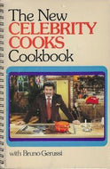 The New Celebrity Cooks Cookbook by Bruno Gerussi 1979
